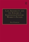 Law, Sensibility and the Sublime in Eighteenth-Century Women's Fiction : Speaking of Dread - Book