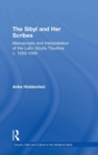 The Sibyl and Her Scribes : Manuscripts and Interpretation of the Latin Sibylla Tiburtina c. 1050-1500 - Book
