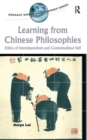 Learning from Chinese Philosophies : Ethics of Interdependent and Contextualised Self - Book