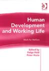 Human Development and Working Life : Work for Welfare - Book