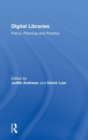 Digital Libraries : Policy, Planning and Practice - Book