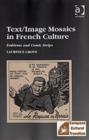 Text/Image Mosaics in French Culture : Emblems and Comic Strips - Book
