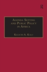 Agenda Setting and Public Policy in Africa - Book