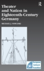 Theater and Nation in Eighteenth-Century Germany - Book
