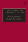 Confessionalization in Europe, 1555–1700 : Essays in Honor and Memory of Bodo Nischan - Book