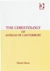 The Christology of Anselm of Canterbury - Book