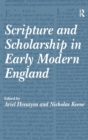Scripture and Scholarship in Early Modern England - Book