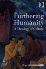 Furthering Humanity : A Theology of Culture - Book