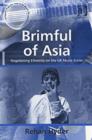 Brimful of Asia : Negotiating Ethnicity on the UK Music Scene - Book