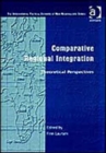 Comparative Regional Integration : Theoretical Perspectives - Book
