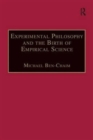 Experimental Philosophy and the Birth of Empirical Science : Boyle, Locke and Newton - Book