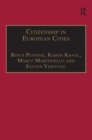 Citizenship in European Cities : Immigrants, Local Politics and Integration Policies - Book