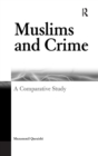 Muslims and Crime : A Comparative Study - Book
