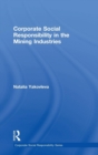 Corporate Social Responsibility in the Mining Industries - Book