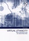Virtual Ethnicity : Race, Resistance and the World Wide Web - Book