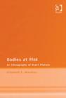 Bodies at Risk : An Ethnography of Heart Disease - Book