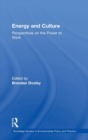 Energy and Culture : Perspectives on the Power to Work - Book