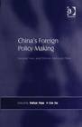 China's Foreign Policy Making : Societal Force and Chinese American Policy - Book