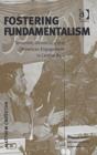Fostering Fundamentalism : Terrorism, Democracy and American Engagement in Central Asia - Book