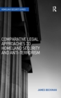 Comparative Legal Approaches to Homeland Security and Anti-Terrorism - Book