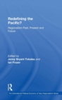Redefining the Pacific? : Regionalism Past, Present and Future - Book