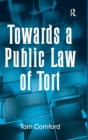 Towards a Public Law of Tort - Book