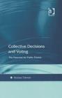 Collective Decisions and Voting : The Potential for Public Choice - Book