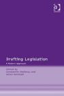 Drafting Legislation : A Modern Approach - Book