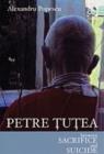 Petre Tutea : Between Sacrifice and Suicide - Book