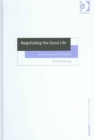 Negotiating the Good Life : Aristotle and the Civil Society - Book