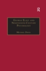 George Eliot and Nineteenth-Century Psychology : Exploring the Unmapped Country - Book