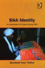 Sikh Identity : An Exploration of Groups Among Sikhs - Book