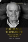Thomas F. Torrance : Theologian of the Trinity - Book