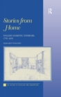 Stories from Home : English Domestic Interiors, 1750–1850 - Book