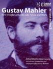 Gustav Mahler : New Insights into His Life, Times and Work - Book