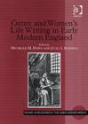 Genre and Women's Life Writing in Early Modern England - Book