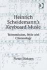 Heinrich Scheidemann's Keyboard Music : Transmission, Style and Chronology - Book