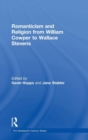 Romanticism and Religion from William Cowper to Wallace Stevens - Book