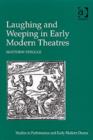 Laughing and Weeping in Early Modern Theatres - Book