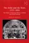 The Artist and the State, 1777–1855 : The Politics of Universal History in British and French Painting - Book