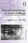Humanbiotechnology as Social Challenge : An Interdisciplinary Introduction to Bioethics - Book