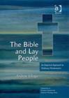 The Bible and Lay People : An Empirical Approach to Ordinary Hermeneutics - Book