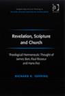 Revelation, Scripture and Church : Theological Hermeneutic Thought of James Barr, Paul Ricoeur and Hans Frei - Book