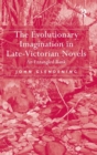 The Evolutionary Imagination in Late-Victorian Novels : An Entangled Bank - Book