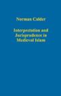 Interpretation and Jurisprudence in Medieval Islam - Book