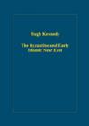 The Byzantine and Early Islamic Near East - Book