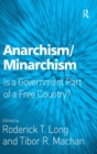 Anarchism/Minarchism : Is a Government Part of a Free Country? - Book