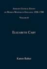 Ashgate Critical Essays on Women Writers in England, 1550-1700 : Volume 6: Elizabeth Cary - Book