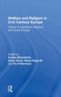 Welfare and Religion in 21st Century Europe : Volume 2: Gendered, Religious and Social Change - Book