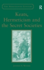 Keats, Hermeticism, and the Secret Societies - Book
